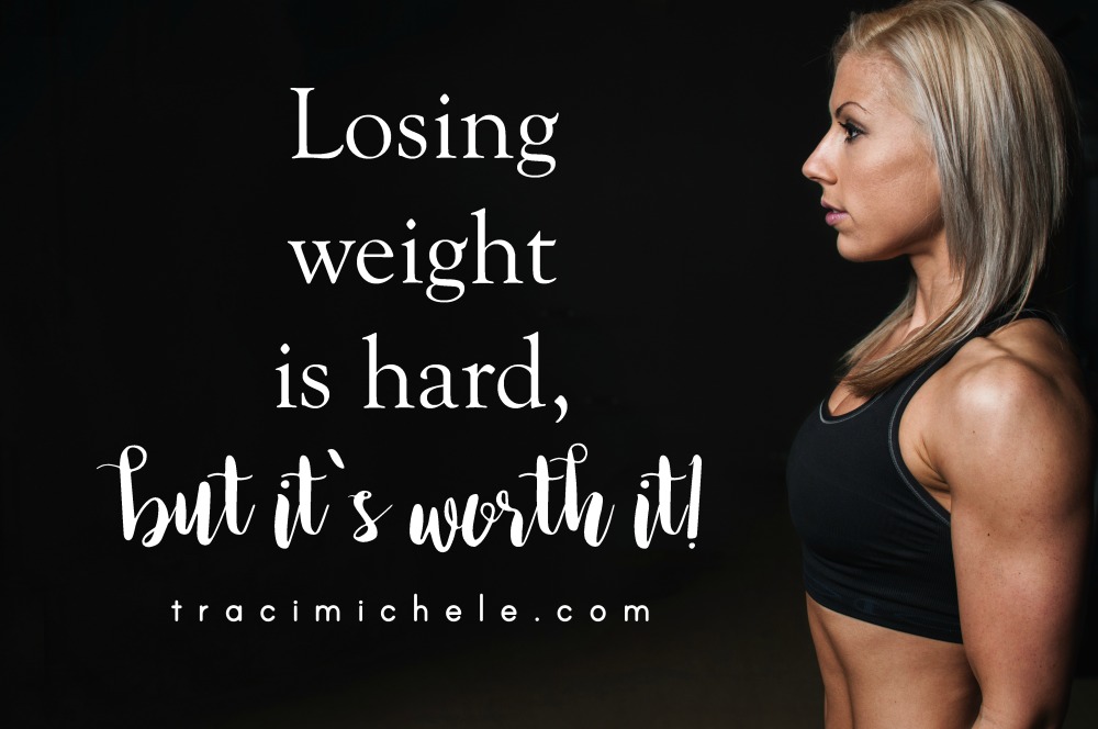 Losing Weight Is Hard But It s WORTH IT 